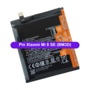Thay pin Xiaomi Mi 8 SE (BM3D) uy tín lấy ngay tại Đống Đa, Hà Nội
