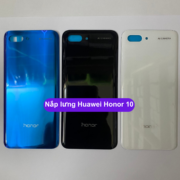 Nắp lưng Huawei Honor 10, Thay mặt lưng Huawei zin hãng lấy ngay tại Hà Nội