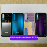Nắp lưng Huawei Honor 20 Pro, Thay mặt lưng Huawei zin hãng lấy ngay tại Hà Nội