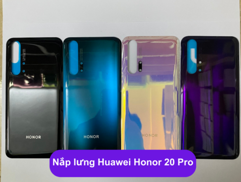 Nap Lung Huawei Honor 20 Pro Thay Mat Lung Huawei Zin Hang Lay Ngay Tai Ha Noi