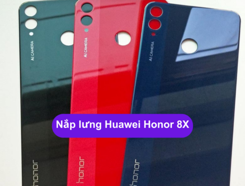 Nap Lung Huawei Honor 8x Thay Mat Lung Huawei Zin Hang Lay Ngay Tai Ha Noi