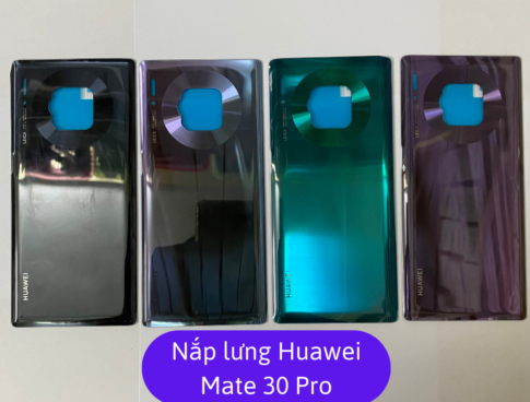 Nap Lung Huawei Mate 30 Pro Thay Mat Lung Huawei Zin Hang Lay Ngay Tai Ha Noi
