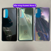 Nắp lưng Huawei Nova 9, Thay mặt lưng Huawei zin hãng lấy ngay tại Hà Nội