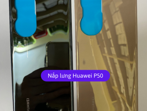 Nap Lung Huawei P50 Thay Mat Lung Huawei Zin Hang Lay Ngay Tai Ha Noi