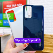Nắp lưng Oppo A16, Thay mặt lưng Oppo zin hãng lấy ngay tại Hà Nội