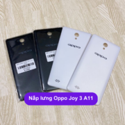 Nắp lưng Oppo Joy 3 A11, Thay mặt lưng Oppo zin hãng lấy ngay tại Hà Nội