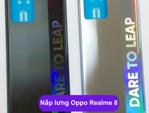 Nap Lung Oppo Realme 8 Thay Mat Lung Oppo Zin Hang Lay Ngay Tai Ha Noi