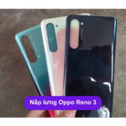 Nắp lưng Oppo Reno 3, Thay mặt lưng Oppo zin hãng lấy ngay tại Hà Nội