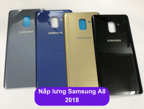 Nap Lung Samsung A8 2018 Thay Mat Lung Samsung Zin Hang Lay Ngay Tai Ha Noi