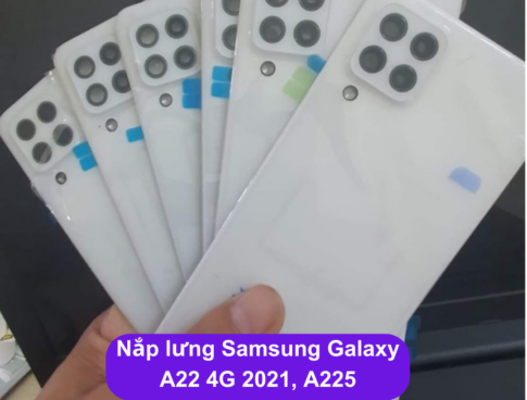 Nap Lung Samsung Galaxy A22 4g 2021 A225 Thay Mat Lung Samsung Zin Hang Lay Ngay Tai Ha Noi