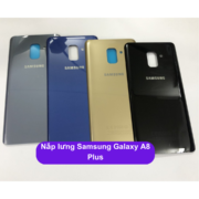 Nắp lưng Samsung Galaxy A8 Plus, Thay mặt lưng Samsung zin hãng lấy ngay tại Hà Nội