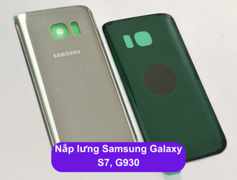 Nap Lung Samsung Galaxy S7 G930 Thay Mat Lung Samsung Zin Hang Lay Ngay Tai Ha Noi