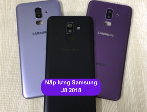 Nap Lung Samsung J8 2018 Thay Mat Lung Samsung Zin Hang Lay Ngay Tai Ha Noi