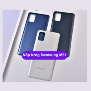 Nắp lưng Samsung M51, Thay mặt lưng Samsung zin hãng lấy ngay tại Hà Nội