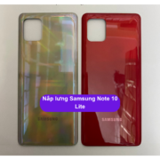 Nắp lưng Samsung Note 10 Lite, Thay mặt lưng Samsung zin hãng lấy ngay tại Hà Nội