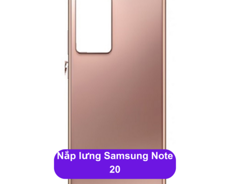 Nap Lung Samsung Note 20 Thay Mat Lung Samsung Zin Hang Lay Ngay Tai Ha Noi