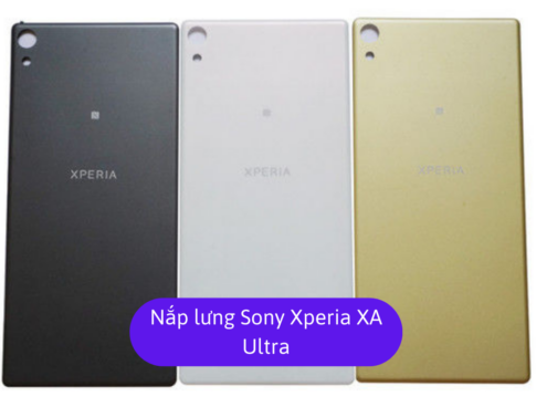 Nap Lung Sony Xperia Xa Ultra Thay Mat Lung Sony Zin Hang Lay Ngay Tai Ha Noi