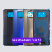 Nắp lưng Xiaomi Poco X3, Thay mặt lưng Xiaomi zin hãng lấy ngay tại Hà Nội