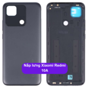 Nắp lưng Xiaomi Redmi 10A, Thay mặt lưng Xiaomi zin hãng lấy ngay tại Hà Nội