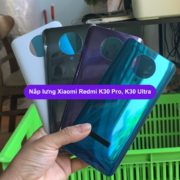 Nắp lưng Xiaomi Redmi K30 Pro, K30 Ultra, Thay mặt kính lưng Xiaomi zin hãng lấy ngay tại Hà Nội