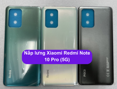 Nap Lung Xiaomi Redmi Note 10 Pro 5g Thay Mat Lung Oppo Zin Hang Lay Ngay Tai Ha Noi