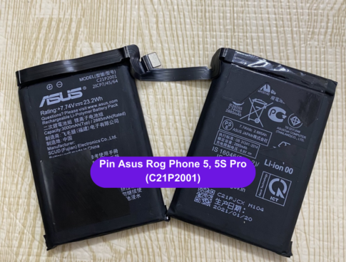 Thay Pin Asus Rog Phone 5 5s Pro C21p2001 Uy Tin Lay Ngay Tai Dong Da Ha Noi