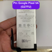 Thay pin Google Pixel 5A (G27FU) uy tín lấy ngay tại Đống Đa, Hà Nội