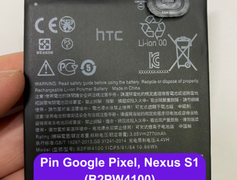 Thay Pin Google Pixel Nexus S1 B2pw4100 Uy Tin Lay Ngay Tai Dong Da Ha Noi