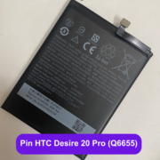 Thay pin HTC Desire 20 Pro (Q6655) uy tín lấy ngay tại Đống Đa, Hà Nội