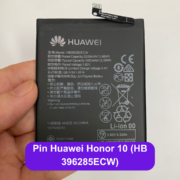 Thay pin Huawei Honor 10 (HB 396285ECW) lấy ngay tại Đống Đa, Hà Nội