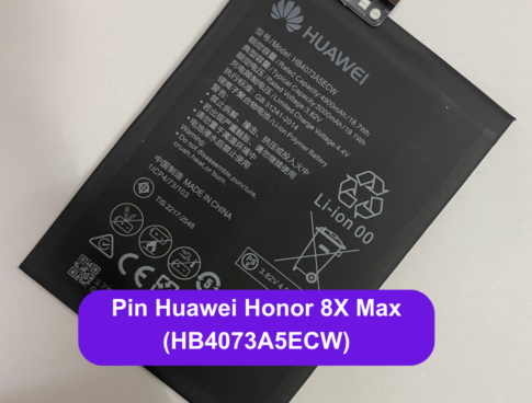 Thay Pin Huawei Honor 8x Max Hb4073a5ecw Lay Ngay Tai Dong Da Ha Noi