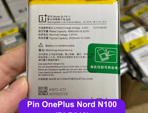 Thay Pin Oneplus Nord N100 Blp813 Lay Ngay Tai Dong Da Ha Noi