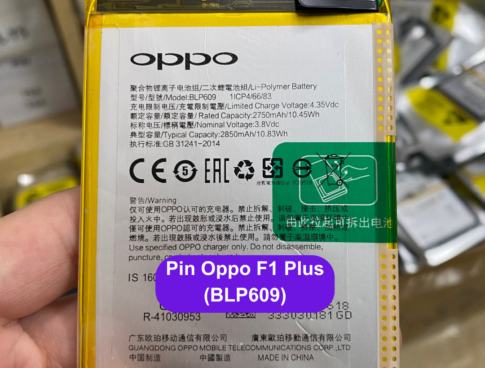 Thay Pin Oppo F1 Plus Blp609 Uy Tin Lay Ngay Tai Dong Da Ha Noi