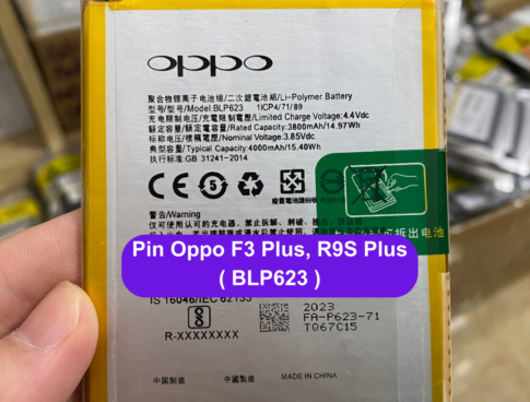 Thay Pin Oppo F3 Plus R9s Plus Blp623 Uy Tin Lay Ngay Tai Dong Da Ha Noi