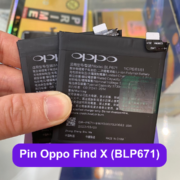 Thay pin Oppo Find X (BLP671) uy tín lấy ngay tại Đống Đa, Hà Nội