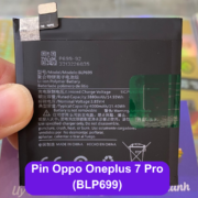 Thay pin Oneplus 7 Pro (BLP699) lấy ngay tại Đống Đa, Hà Nội