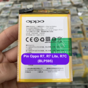 Thay pin Oppo R7, R7 Lite, R7C (BLP595) uy tín lấy ngay tại Đống Đa, Hà Nội