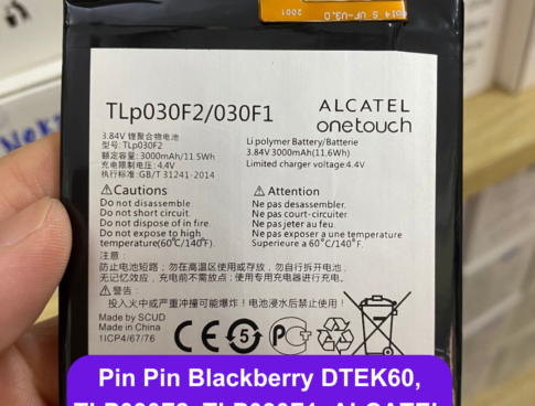 Thay Pin Pin Blackberry Dtek60 Tlp030f2 Tlp030f1 Alcatel Uy Tin Lay Ngay Tai Dong Da Ha Noi