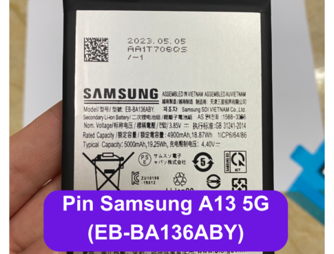 Thay Pin Samsung A13 5g Eb Ba136aby Lay Ngay Tai Dong Da Ha Noi