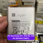 Thay pin Samsung A31, A32 4G, A22 4G (EB-BA315ABY) lấy ngay tại Đống Đa, Hà Nội