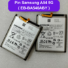 Thay pin Samsung A54 5G (EB-BA546ABY) uy tín lấy ngay tại Hà Nội