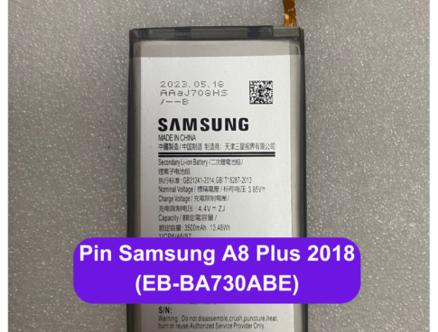 Thay Pin Samsung A8 Plus 2018 Eb Ba730abe Uy Tin Lay Ngay Tai Dong Da Ha Noi