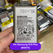 Thay pin Samsung S10 Plus (BG975) uy tín lấy ngay tại Đống Đa, Hà Nội