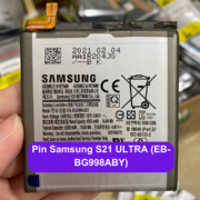 Thay pin Samsung S21 Ultra (EB-BG998ABY) lấy ngay tại Đống Đa, Hà Nội