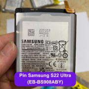 Thay pin Samsung S22 Ultra (EB-BS908ABY) uy tín lấy ngay tại Đống Đa, Hà Nội