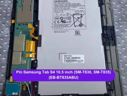 Thay Pin Samsung Tab S4 10 5 Inch Sm T830 Sm T835 Eb Bt835abu Uy Tin Lay Ngay Tai Dong Da Ha Noi