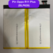 Thay pin Oppo R11 Plus (BLP639) uy tín lấy ngay tại Đống Đa, Hà Nội