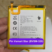Thay pin Vsmart Star (BVSM-320) uy tín lấy ngay tại Đống Đa, Hà Nội
