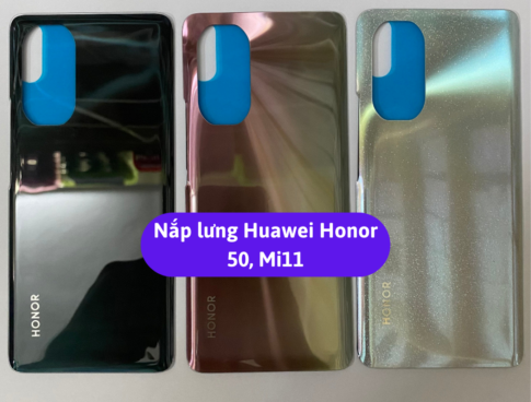 Nap Lung Huawei Honor 50 Mi11 Lite Thay Mat Lung Huawei Zin Hang Lay Ngay Tai Ha Noi
