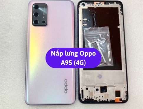 Nap Lung Oppo A95 4g Thay Mat Lung Huawei Zin Hang Lay Ngay Tai Ha Noi